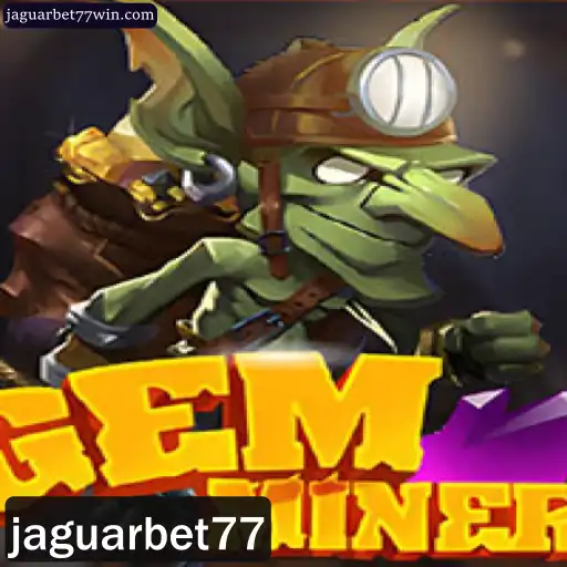GemMiner: Descubra a Aventura Inesquecível com Jaguarbet77
